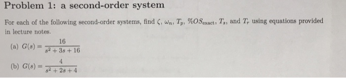 Solved Problem 1 A Second Order System For Each Of The F Chegg Com