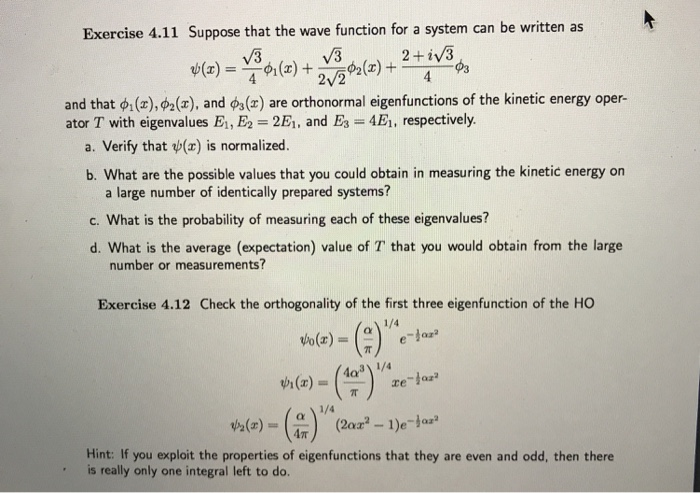 Solved Exercise 4 11 Suppose That The Wave Function For A Chegg Com