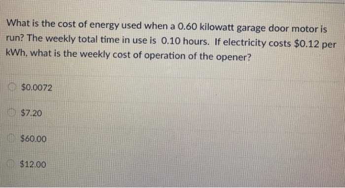 Solved What Is The Cost Of Energy Used When A 0 60 Kilowa