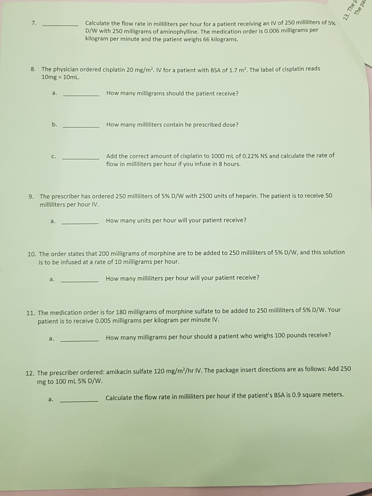 Solved: 7.- -Calculate The Flow Rate In Milliliters Per Ho ...