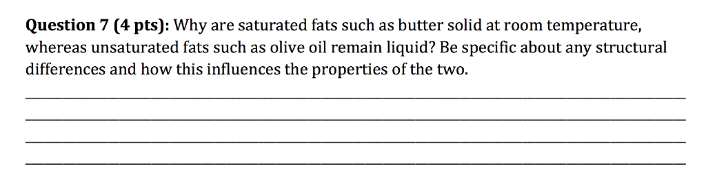 Solved Question 7 4 Pts Why Are Saturated Fats Such As
