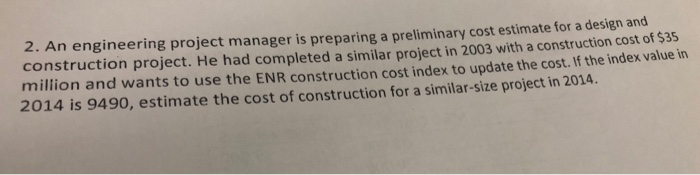 Solved 2. An engineering project manager is preparing a | Chegg.com