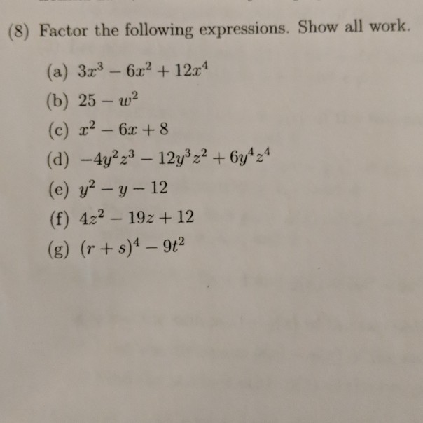 Solved 8 Factor The Following Expressions Show All Wor Chegg Com