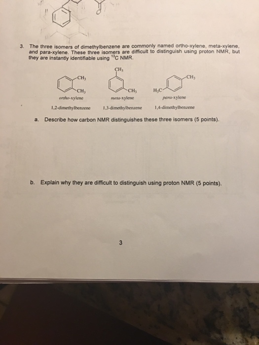 Solved The Three Isomers Of Dimethylbenzene Are Commonly Chegg Com