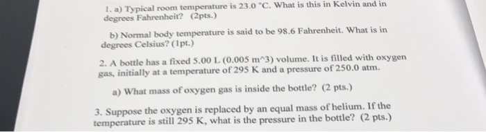 Solved 1 A Typical Room Temperature Is 23 0 C What Is