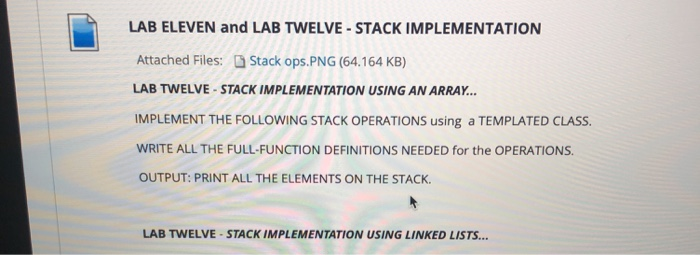 LAB ELEVEN and LAB TWELVE-STACK IMPLEMENTATION Attached Files: Stack ops.PNG (64.164 KB) LAB TWELVE-STACK IMPLEMENTATION USIN