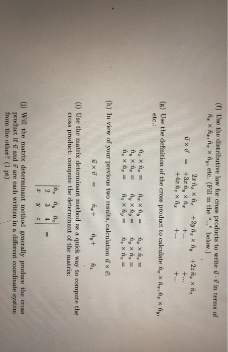 Solved F Use The Distributive Law For Cross Products To Chegg Com