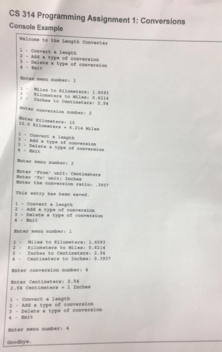 CS 314 Programming Assignment 1: Conversions Console Example Welcome to the Length Converter 1 Convert a length 2 Add a type