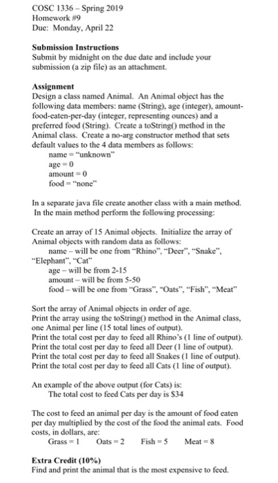 COSC 1336-Spring 2019 Homework #9 Due: Monday, April 22 Submission Instructions Submit by midnight on the due date and includ
