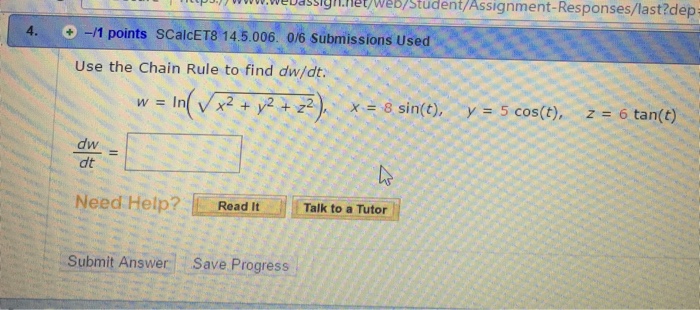 Use The Chain Rule To Find Dw Dt W Ln Squareroot Chegg Com