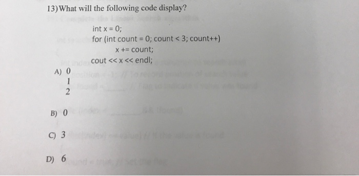 Solved 13) What Will The Following Code Display? Int X