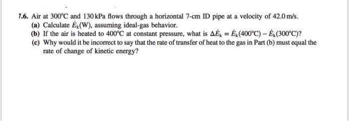 Solved 7 6 Air At 300 C And 130 Kpa Flows Through A Hori Chegg Com