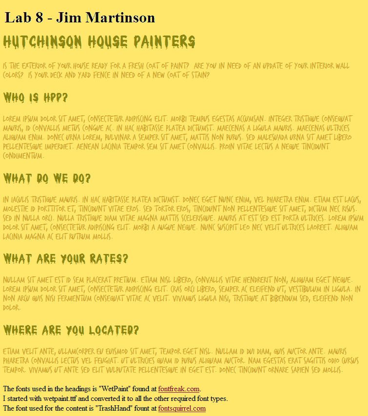 Lab 8 - Jim Martinson HUTCHINSON HOUSE PAINTERS IS THE EXTEROR OF YOUR HOUSE READY FOR A FRESH (OAT OF PAINT? ARE YOU IN NEED