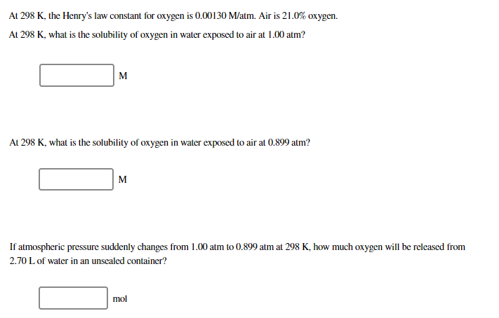Solved At 298 K, The Henry's Law Constant For Oxygen Is 0