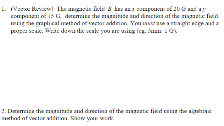 Solved 1 Vector Review The Magnetic Field B Has An Com