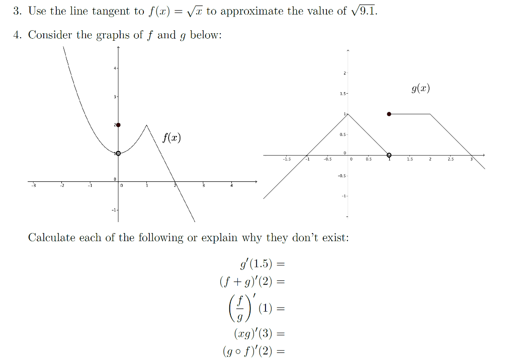 Solved 3 Use The Line Tangent To F X V To Approximate T Chegg Com