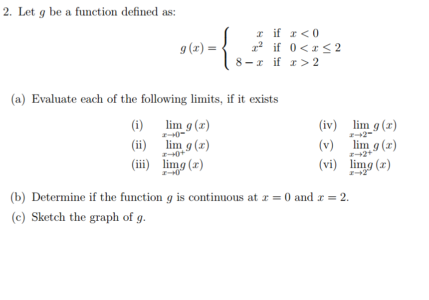 Solved 2 Let G Function Defined R R 2 Evaluate Following Limits Exists Lim G X Ii Im G X Ii Limg Q