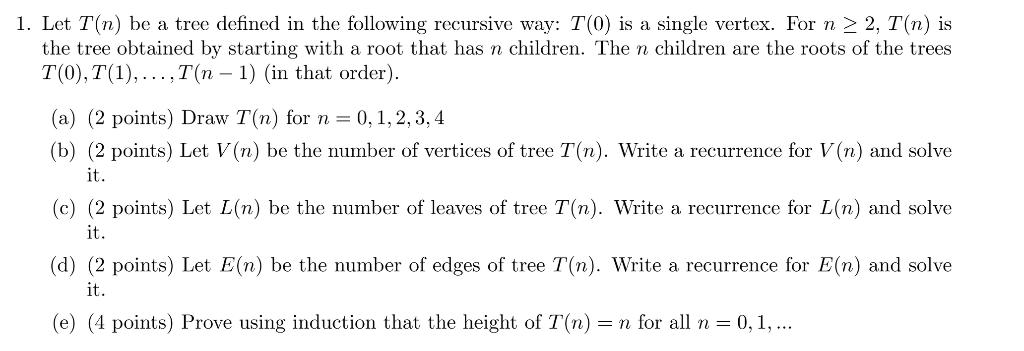 Solved 1 Let T N Tree Defined Following Recursive Way T 0 Single Vertex N 2 2 T N Tree Obtained S Q