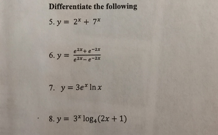 Differentiate The Following Y 2 X 7 X Y E 2x Chegg Com