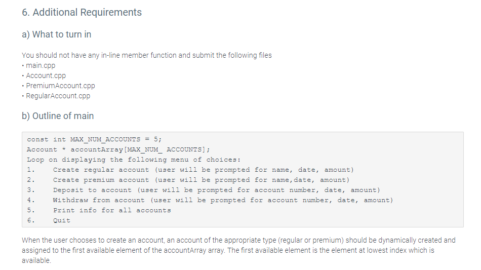 6. Additional Requirements a) What to turn in You should not have any in-line member function and submit the following files