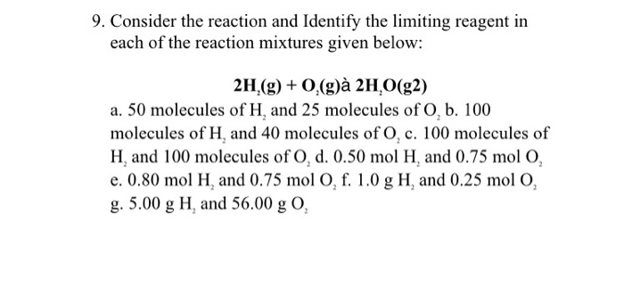 Solved 9 Consider The Reaction And Identify The Limiting Chegg Com