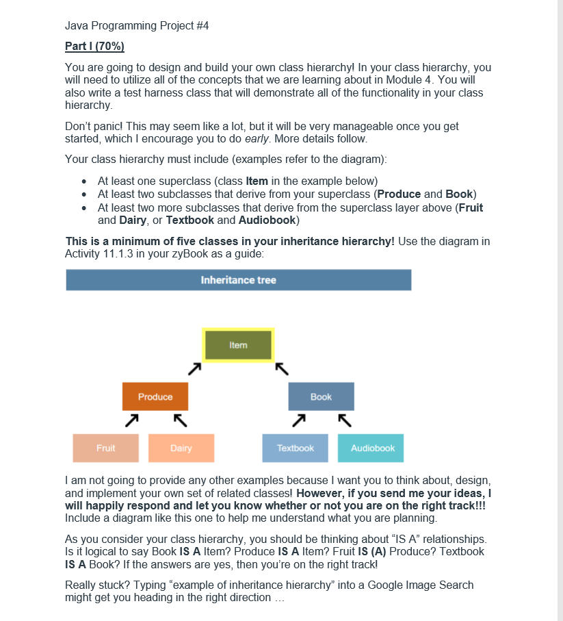 Java Programming Project #4 Part 1 (70%) You are going to design and build your own class hierarchyl In your class hierarchy,