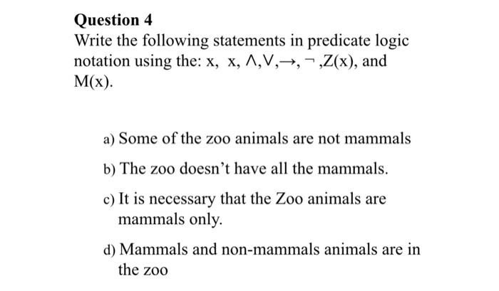 Solved Question 4 Write the following statements in 