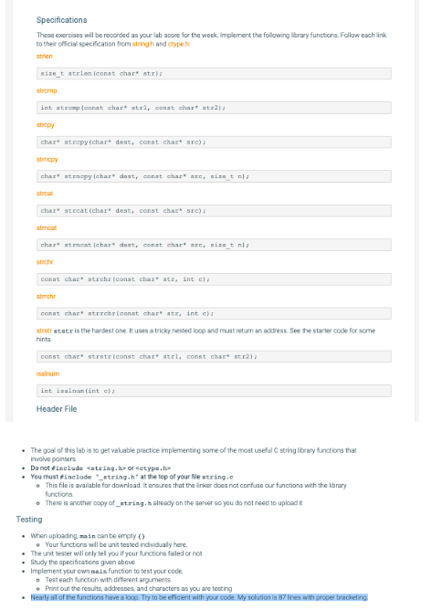 Specifications These exercses wil be reconded as your lab scone for the week. Implement the folliowing library functions. Fol