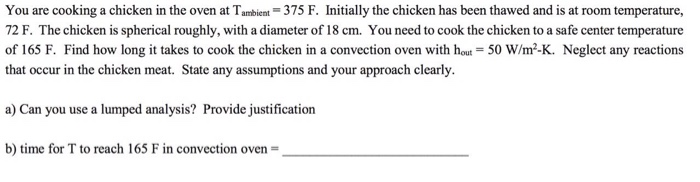 Solved You Are Cooking A Chicken In The Oven At T Ambient