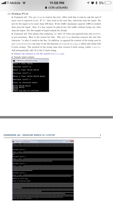 all T-Mobile 11:58 PM ccle.ucla.edu (3) Problem P7.13 * Comment#1: Use get line to read in the text. After each line 

<div class=