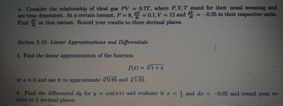 Solved 4 Consider The Relationship Of Ideal Gas Pv 0 7t Chegg Com