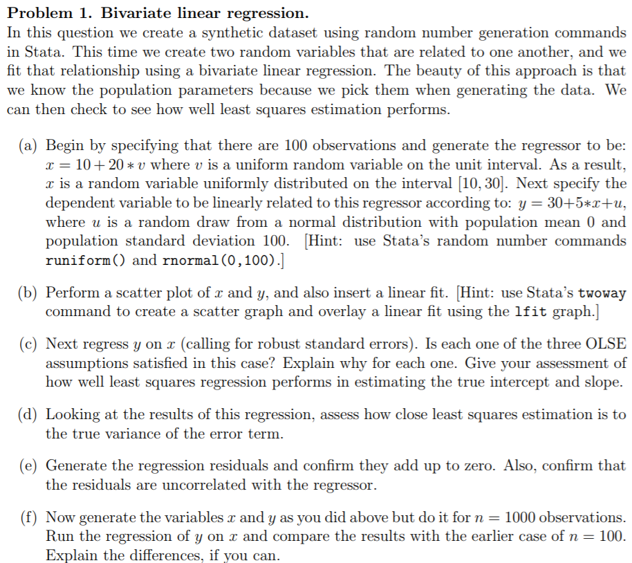 Problem I. Bivariate linear regression. In this question we create a synthetic dataset using random number generation command