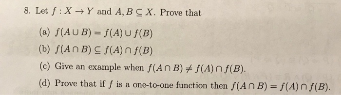 Solved 8 Let F X Y And A B C X Prove That A F Au Chegg Com