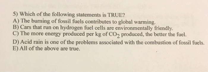 Solved 5) Which Of The Following Statements Is TRUE? A) T