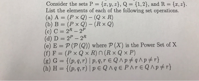 Solved Consider The Sets P X Y Z Q 1 2 And R Chegg Com