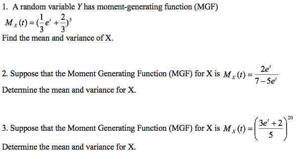 Solved 1 A Random Variable Y Has Moment Generating Function Chegg Com