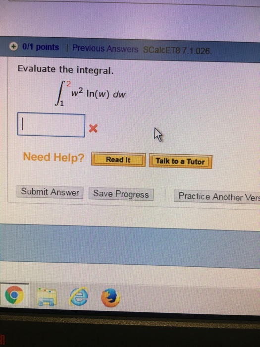 Solved Evaluate The Integral Integral 1 2 W 2 Ln W Dw Chegg Com