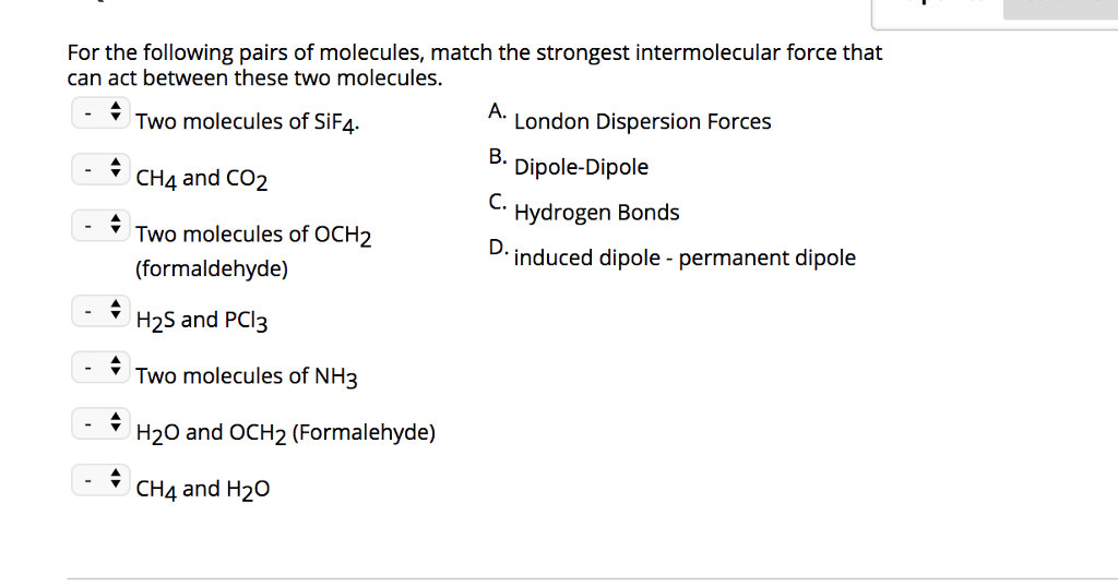 Solved For The Following Pairs Of Molecules, Match The | Chegg.com Solved For The Following Pairs Of Molecules, Match The | Chegg.com