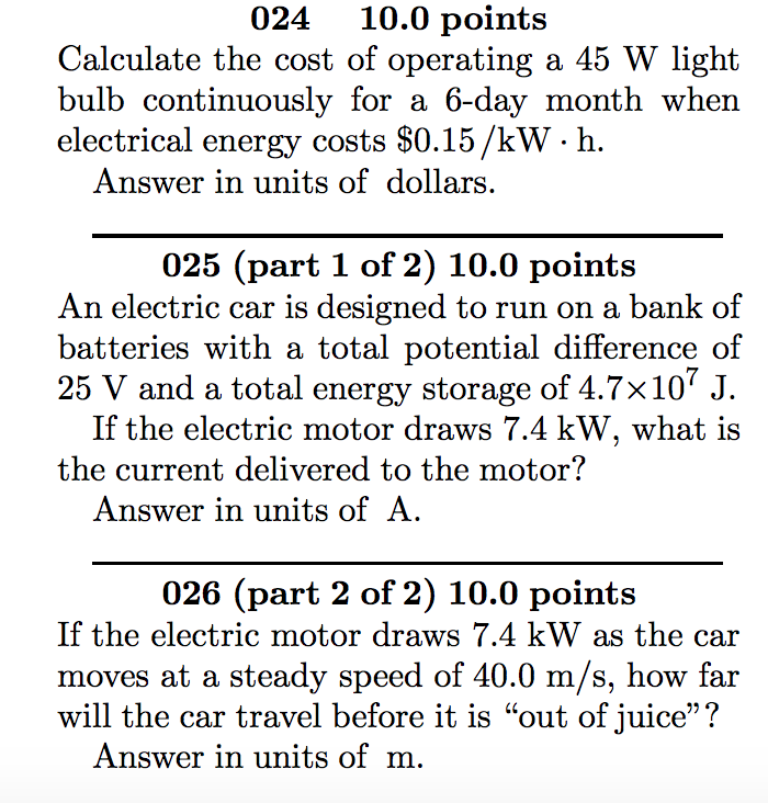 Solved 024 10 0 Points Calculate The Cost Of Operating A 024 10 0 Points Calculate The Cost Of Operating A 45 W Light Bulb Continuously For