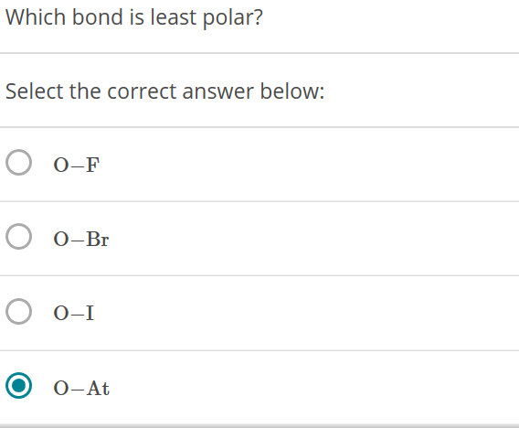 Solved Which Bond Is Least Polar? Select The Correct Answer | Chegg.com Solved Which Bond Is Least Polar? Select The Correct Answer | Chegg.com