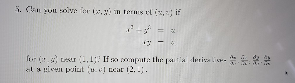 Solved 5 Can You Solve For R Y In Terms Of U V If Chegg Com