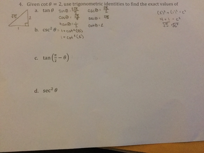 Solved Given Cot Theta 2 Use Trigonometric Identities Chegg Com