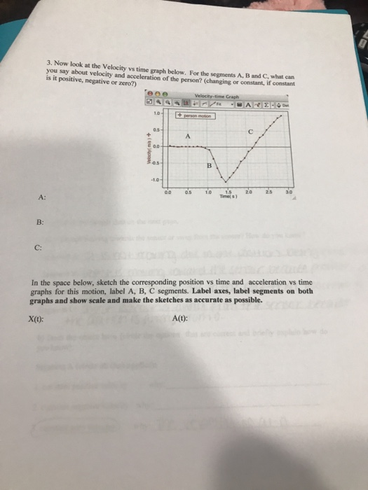 Solved 3 Now Loo You Say About Velocity And Acceleration