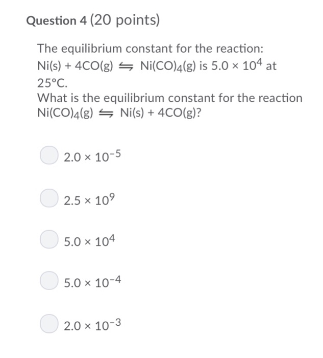 Solved Question 4 Points The Equilibrium Constant Fo Chegg Com