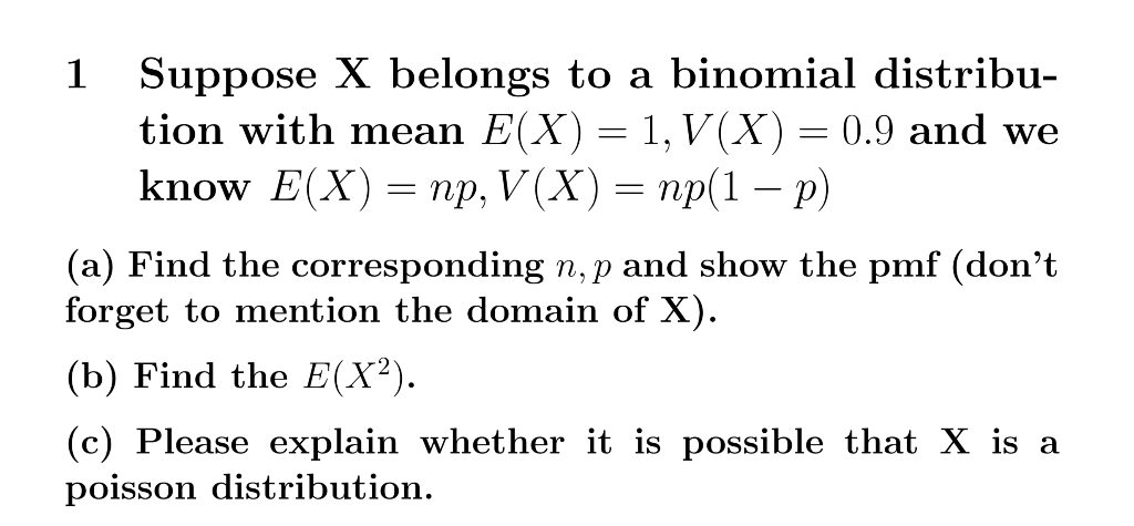 Solved 1 Suppose X Belongs To A Binomial Distribu Tion W Chegg Com