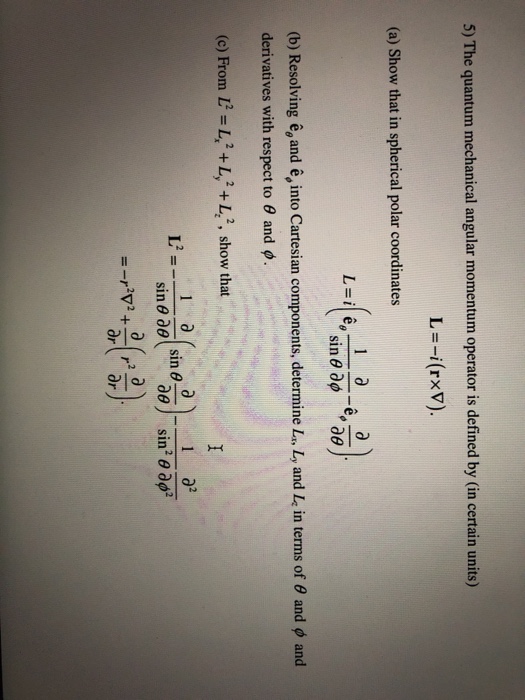 5 The Quantum Mechanical Angular Momentum Operator Chegg Com