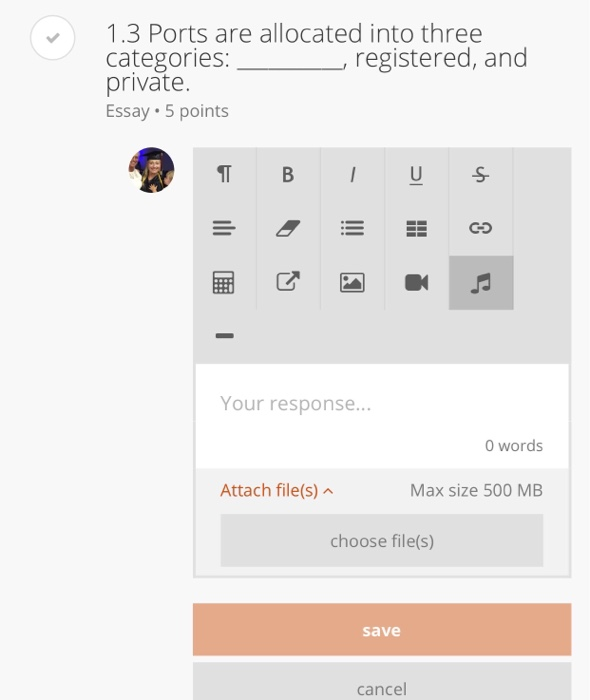 1.3 Ports are allocated into three categories: private. Essay 5 points , registered, and Your response... 0 words Attach file(s) Max size 500 MB choose file(s) save cancel