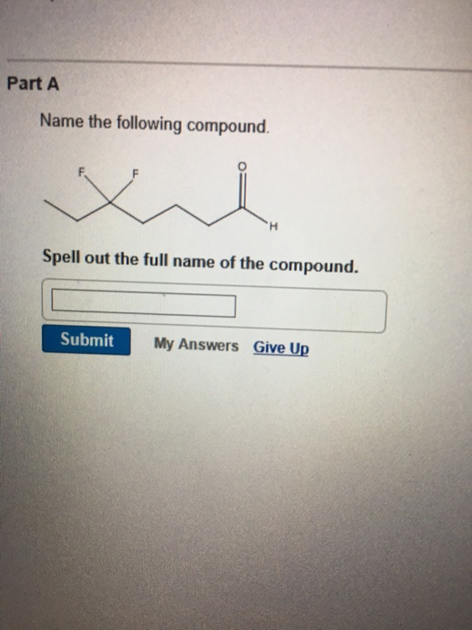 Solved Part A Name The Following Compound. Spell Out The