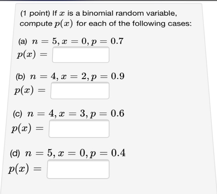 Solved 1 Point If X Is A Binomial Random Variable Comp Chegg Com