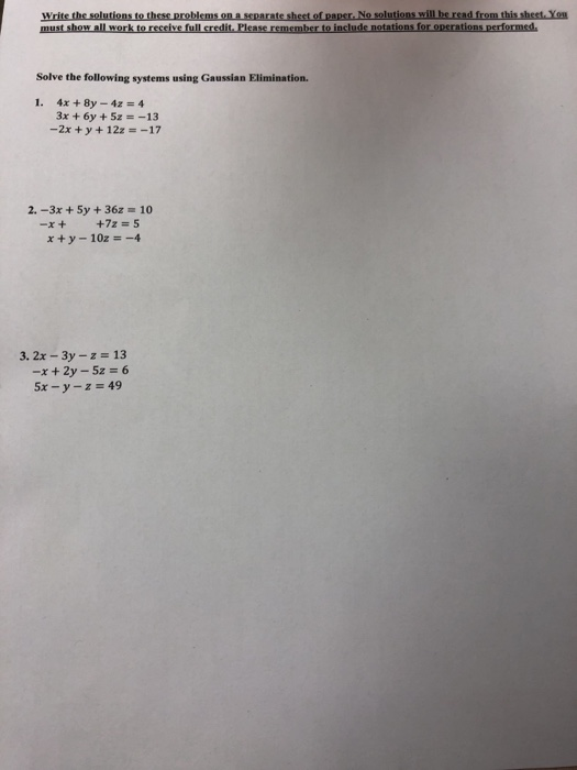 Solved Solve The Following Systems Using Gaussian Chegg Com